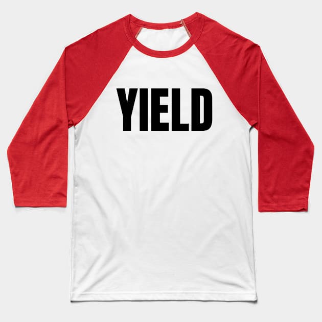 Yield Baseball T-Shirt by Spatski